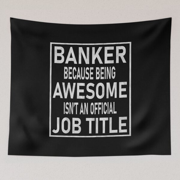 Item preview, Banker Because Being Awesome Isn't An Official Job Title graphic designed and sold by Grabitees.