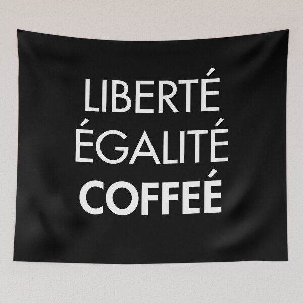 Item preview, Liberte Egalite Coffee designed and sold by AlanPun.