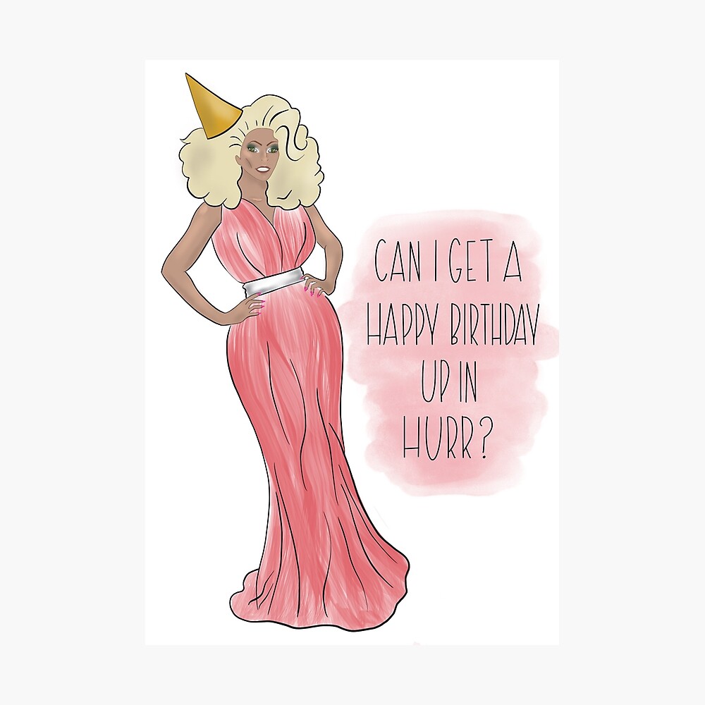 Impression Metallique Rupaul Joyeux Anniversaire A Hurr Par Atouchofsparkle Redbubble