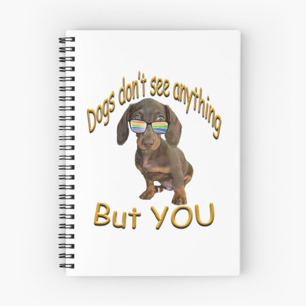 Item preview, Dogs don't see anything but you - cute Dachshund  designed and sold by SadSacDesigns.