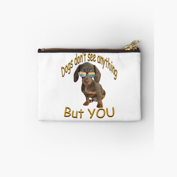 Item preview, Dogs don't see anything but you - cute Dachshund  designed and sold by SadSacDesigns.