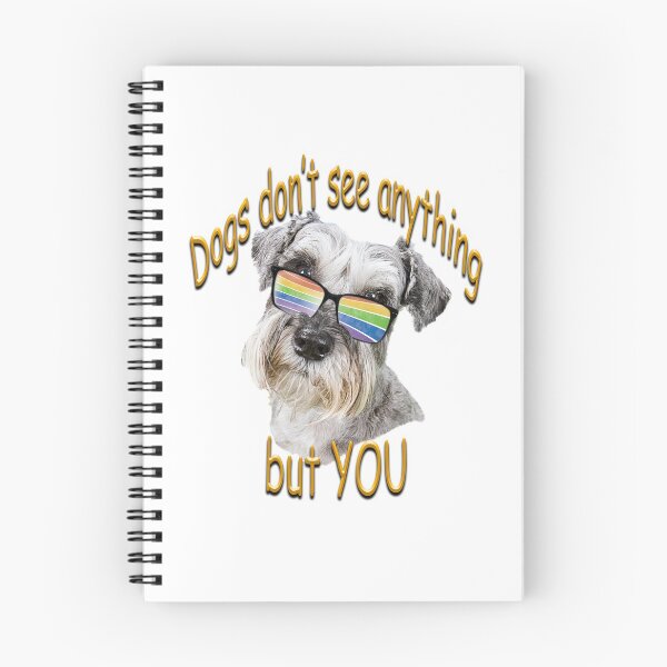 Item preview, Dogs don't see anything but you - cute Schnauzer   designed and sold by SadSacDesigns.