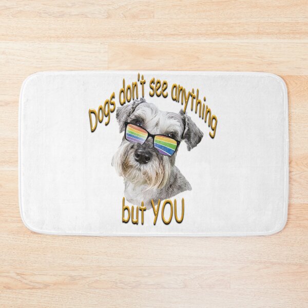 Item preview, Dogs don't see anything but you - cute Schnauzer   designed and sold by SadSacDesigns.