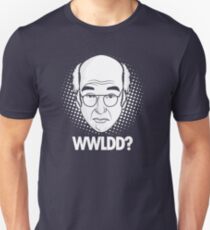 What would Larry David do? Unisex T-Shirt