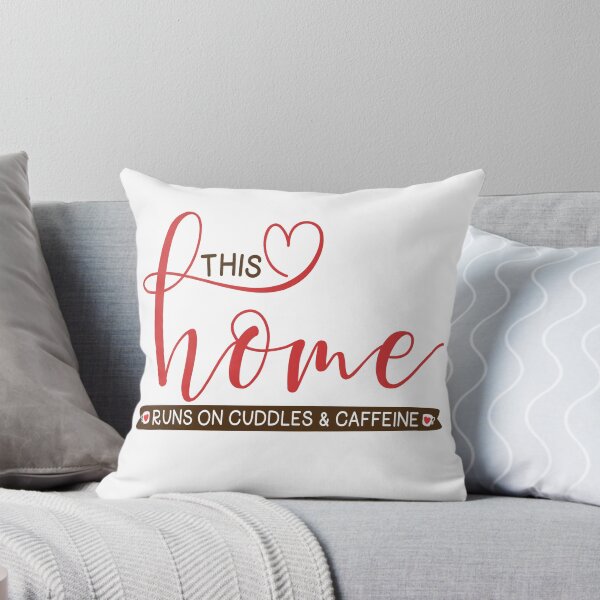 Item preview, This Home Runs on Cuddles and Caffeine - Relationship Anniversary, Christmas and Birthday Party Gift Ideas for Coffee Lovers designed and sold by ASClothDesign.