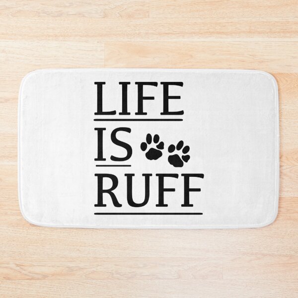 Item preview, LIFE IS RUFF - Valentine's Day, Christmas And Birthday Gift Ideas For Dog Lovers designed and sold by ASClothDesign.