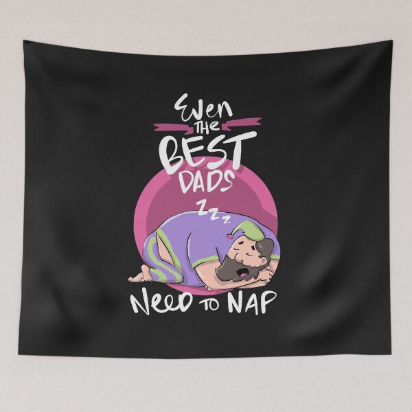 Item preview, Even the Best Dads Need to Nap designed and sold by WelderSurgeon.