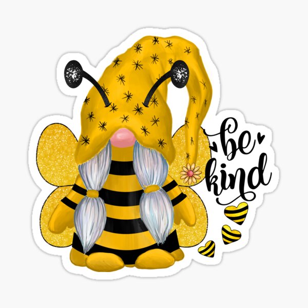Download Bee Kind Gnome Sticker By Badaudesign Redbubble