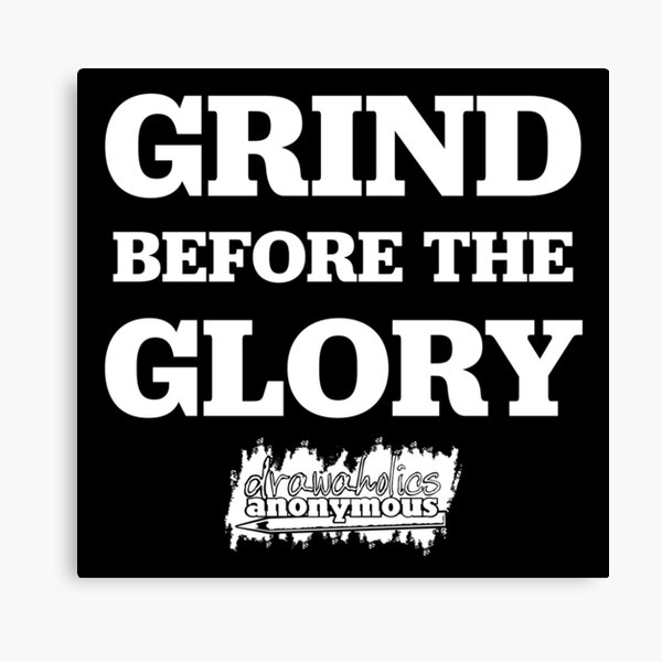 Grind for the Glory White Canvas Print