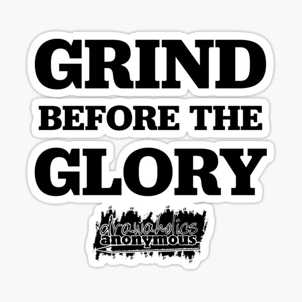 Grind for the Glory Black Sticker