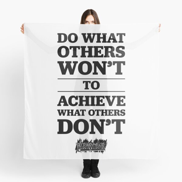 Do What Others Wont... Black Scarf