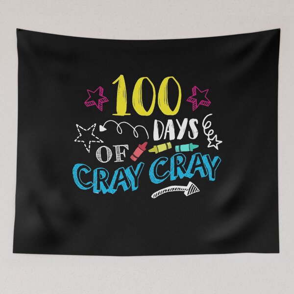 Item preview, 100 Days Of Cray Cray - Teacher Student 100th Days of School Gift designed and sold by Dressed For  Duty.