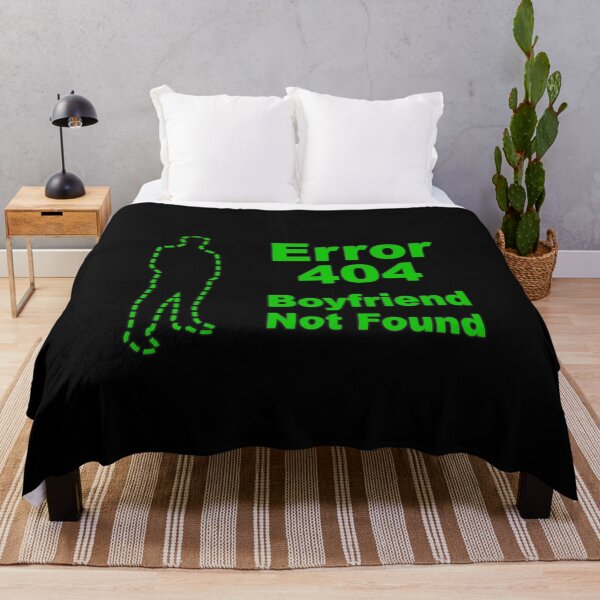 Item preview, Error 404 Boyfriend Not Found designed and sold by SpoofTShirts.