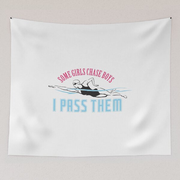 Item preview, Some Girls Chase Boys I pass them swim team swimming gift designed and sold by hadleydesigns.
