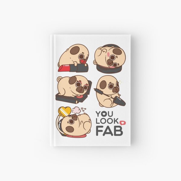 You Look Fab! -Puglie Hardcover Journal