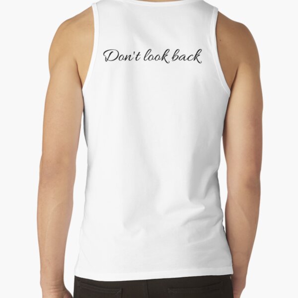 Don't Look Back - Back Pun Design Tank Top