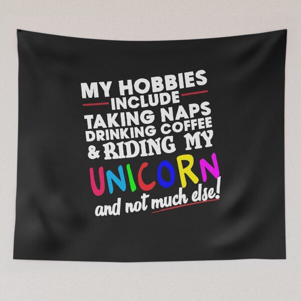 Item preview, My Hobbies Naps Coffee Unicorn designed and sold by WelderSurgeon.