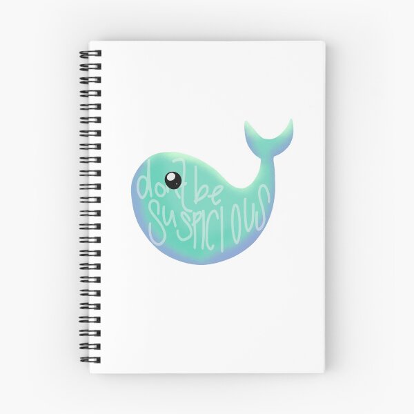 Item preview, Don’t be Suspicious Whale designed and sold by ThatAesthetic.