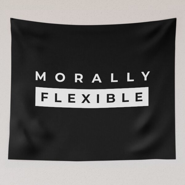 Item preview, Morally Flexible designed and sold by ZachTheDesigner.