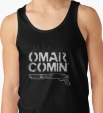 Omar Comin' Tank Top