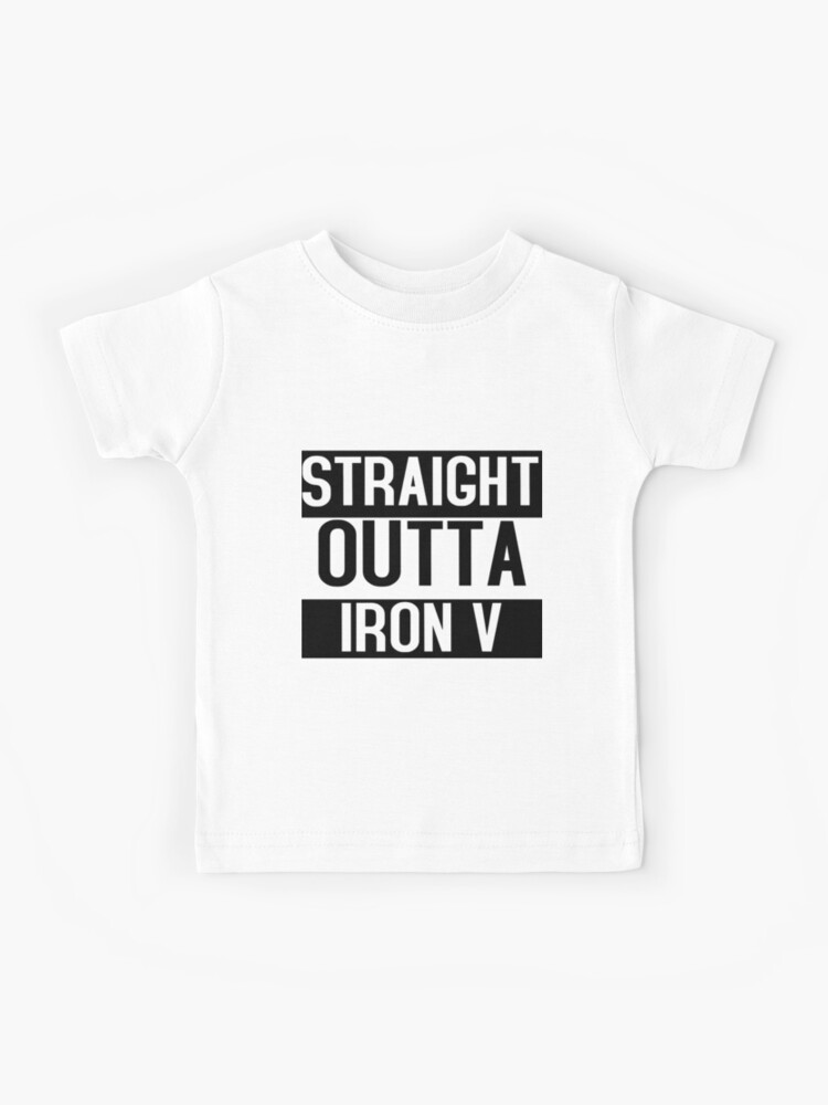 Straight Outta Iron V Kids T Shirt By Thedotadoctor Redbubble - transparent bts t shirt roblox