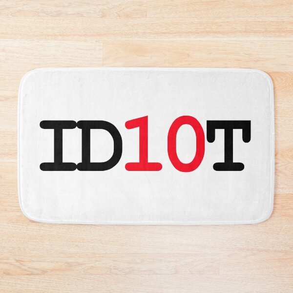 Item preview, ID10T designed and sold by Graphics By Craig.
