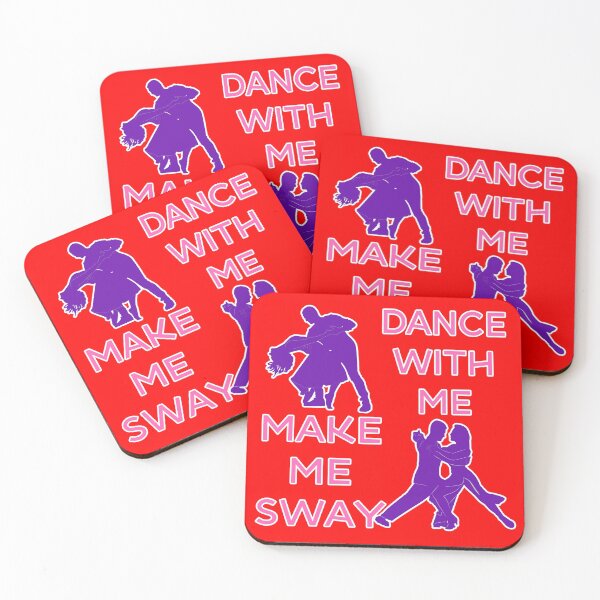 Item preview, Dance With Me Make Me Sway Hot Sexy Valentine Romantic Graphic designed and sold by DoctorParanoid.