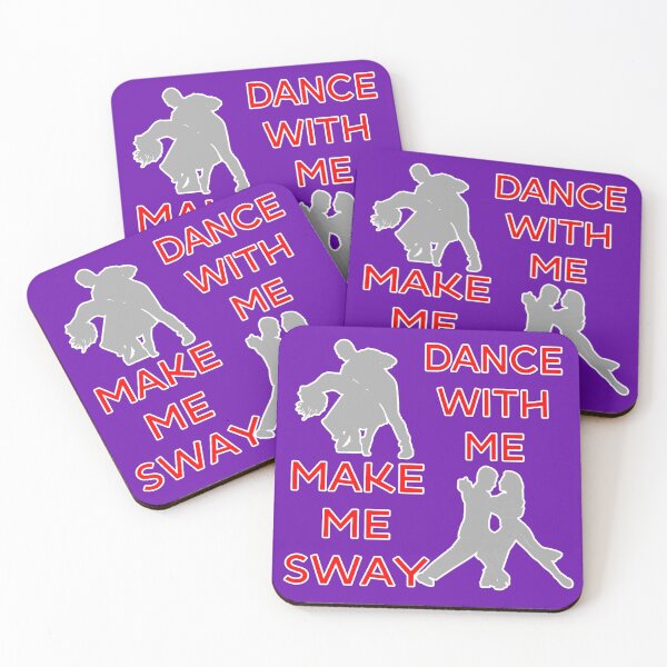Item preview, Dance With Me Make Me Sway Hot Sexy Valentine Romantic Graphic designed and sold by DoctorParanoid.