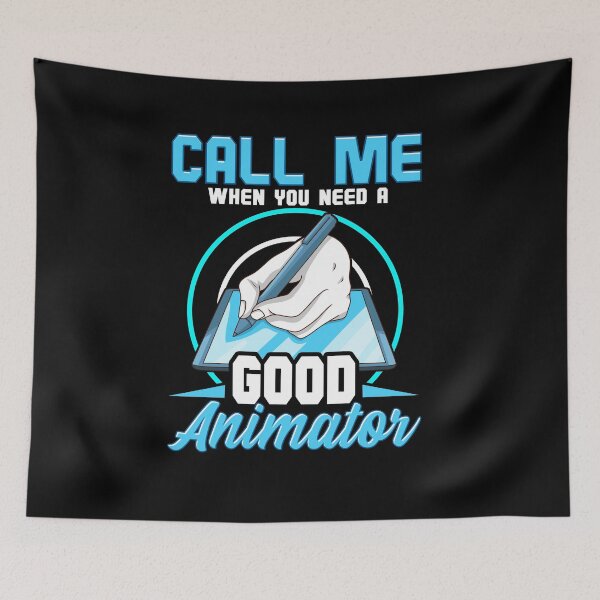 Item preview, Call Me When Need a Good Animator  designed and sold by Proficient  Tees.