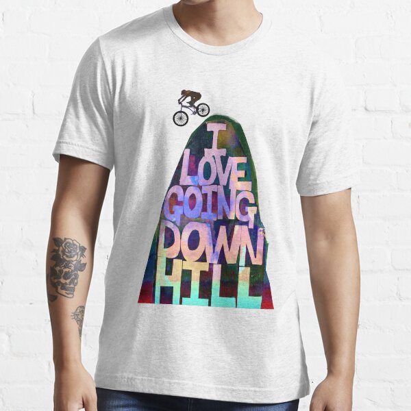 I Love Going Downhill Essential T-Shirt