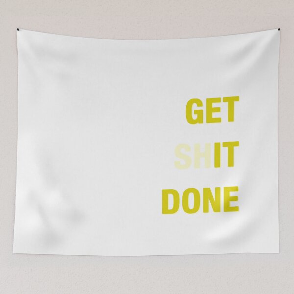 Item preview, Get Shit Done - Yellows designed and sold by synthesizer.