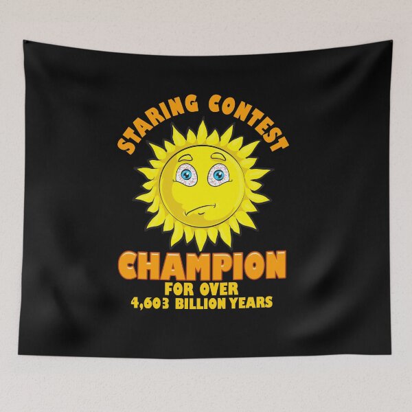Item preview, Sun Staring Contest Champion Astronomy designed and sold by Proficient  Tees.
