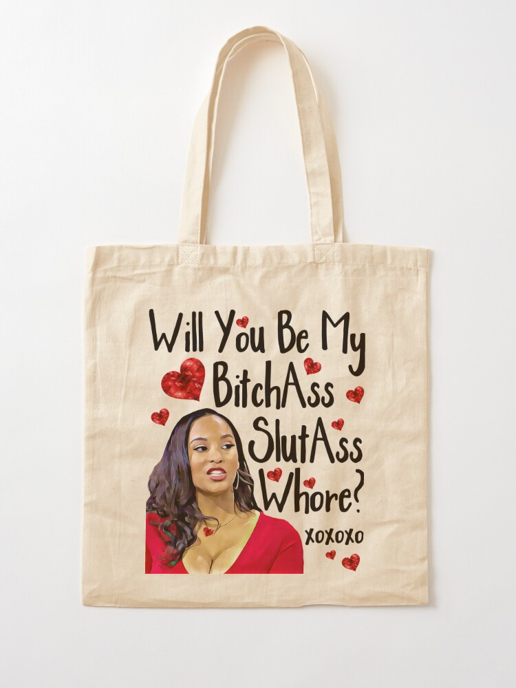 90 Day Fiance Valentine - Will You Be My Bitch Ass Slut Ass Whore? – Funny  Valentine's Day Gift for BFF, Girlfriend, Fiance, Friend or Any 90DF Fan  Tote Bag for Sale