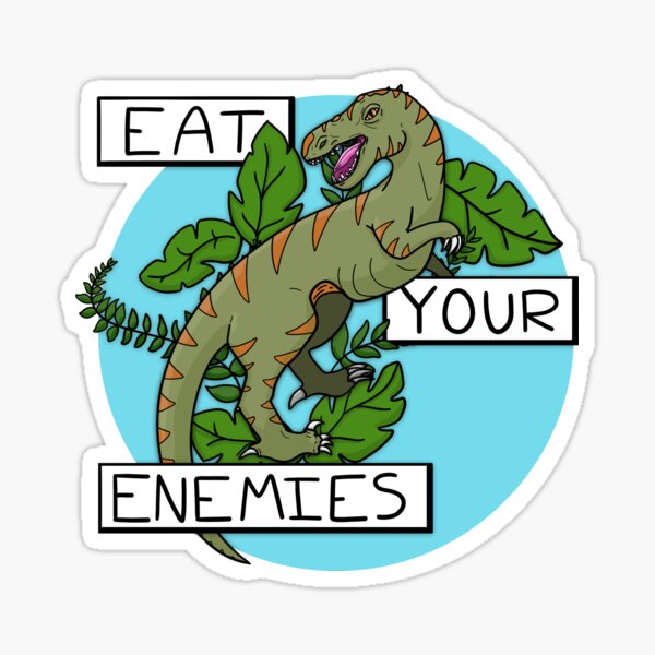 Eat Your Enemies Utahraptor Sticker