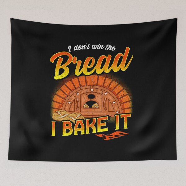 Item preview,  I don't win the bread I bake it designed and sold by Proficient  Tees.
