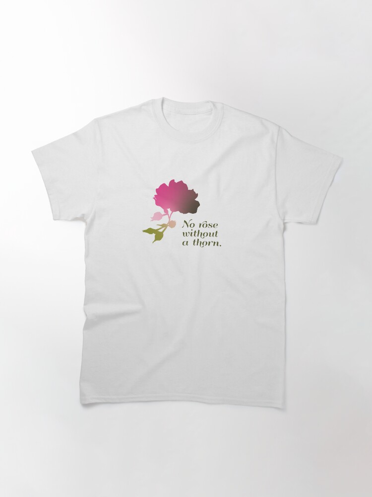 Alternate view of No rose without a thorn Classic T-Shirt