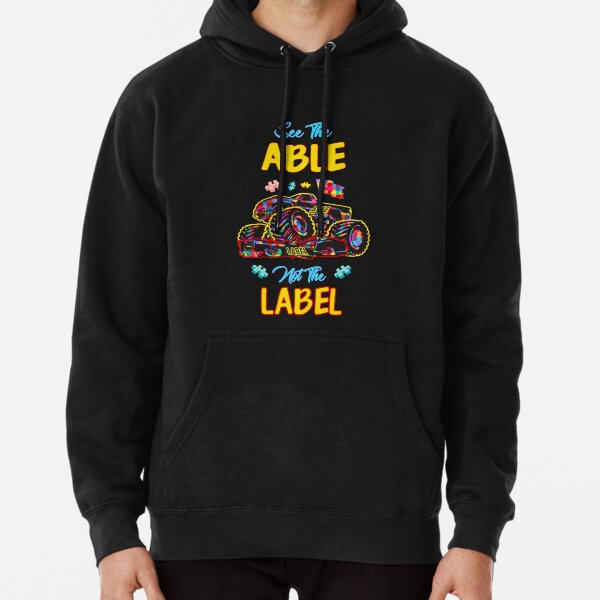 autism see the able and not the label monster truck design Pullover Hoodie