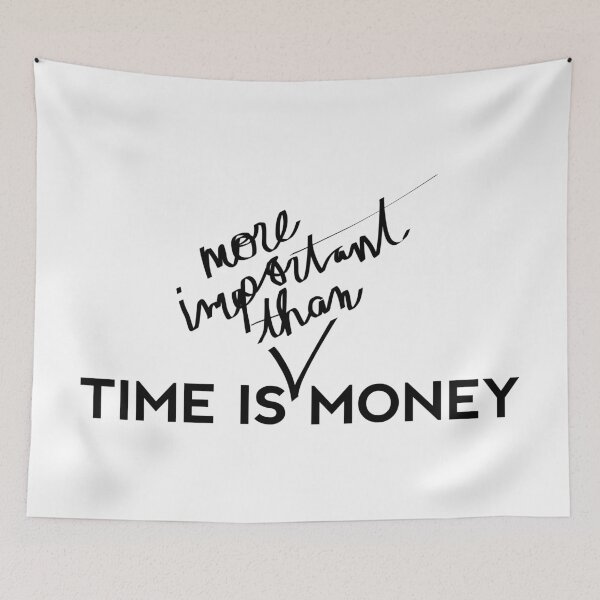 Item preview, Time Is More Important Than Money designed and sold by Jon Mardin.
