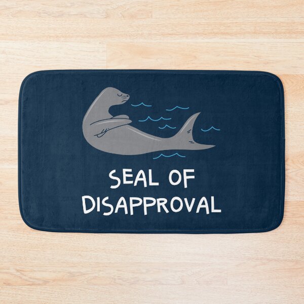 Item preview, Seal Of Disapproval Funny Sarcastic Pun designed and sold by d247.