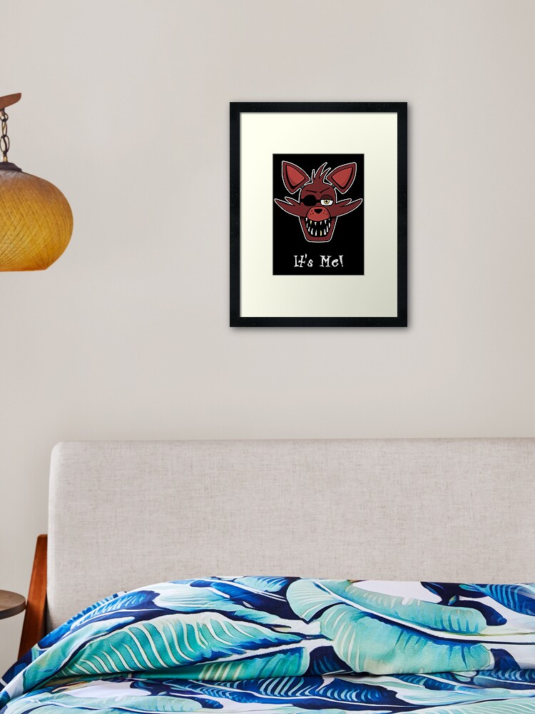 Five Nights at Freddy's - FNAF - Foxy - It's Me! Art Print for