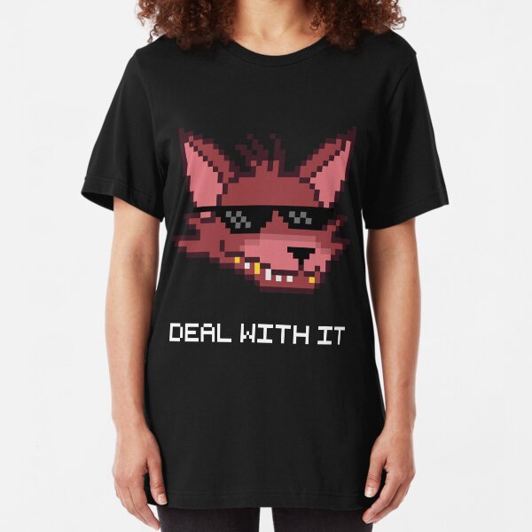 Five Nights at Freddy's - FNAF - Foxy - Deal With It (White Font) Slim Fit T-Shirt