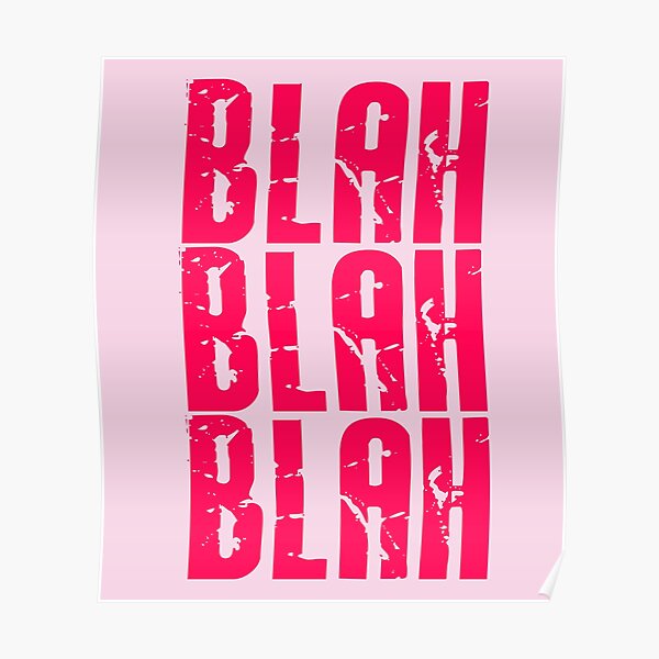 Blah Blah Blah print - Bright Pink Poster