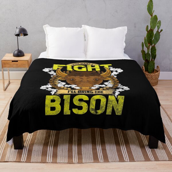 Item preview, You Want To Fight I'll Bring The Bison designed and sold by Proficient Tees.