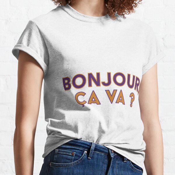 Bonjour, ça va ? (Hello, how are you?) Classic T-Shirt
