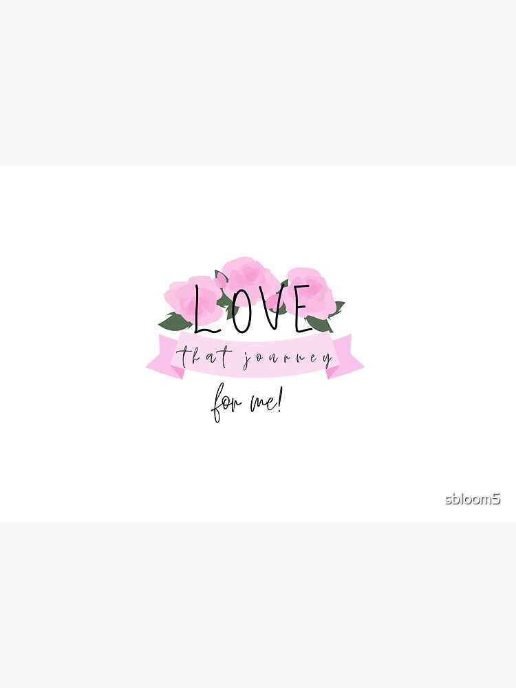 Love that Journey for me! by sbloom5