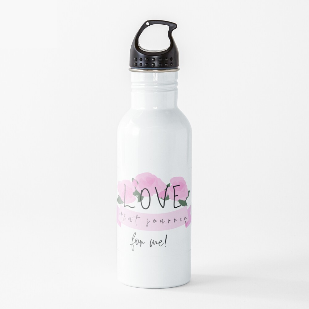 Love that Journey for me! Water Bottle