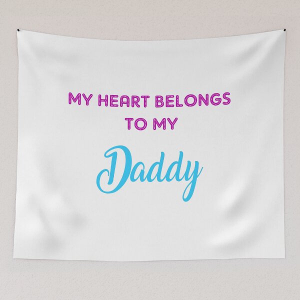 Item preview, My Heart Belongs To My Daddy designed and sold by tawanmaurice.