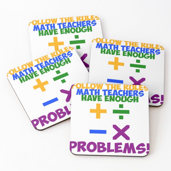 Item preview, Rules and Math Teachers with Problems Funny Sarcastic Quotation Graphic designed and sold by DoctorParanoid.