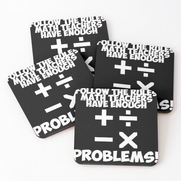 Item preview, Rules and Math Teachers with Problems Funny Sarcastic Quotation Graphic designed and sold by DoctorParanoid.