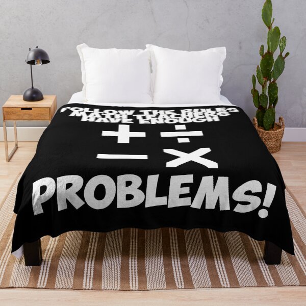 Item preview, Rules and Math Teachers with Problems Funny Sarcastic Quotation Graphic designed and sold by DoctorParanoid.